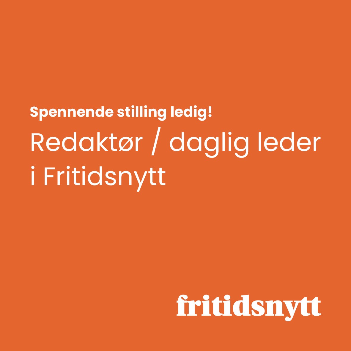 Stilling ledig Fritidsnytt
